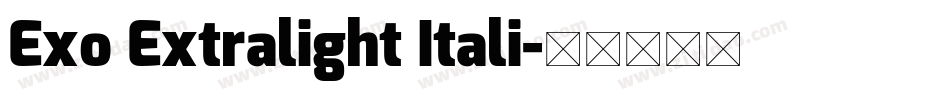 Exo Extralight Itali字体转换